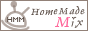 HomeMadeMix/ホームメイドミックス